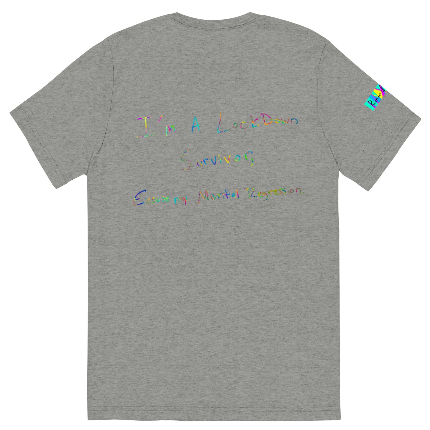Ramo de OLor x I'm A Lockdown Survivor Excuse My Mental Regression - Handwritten Expressions I