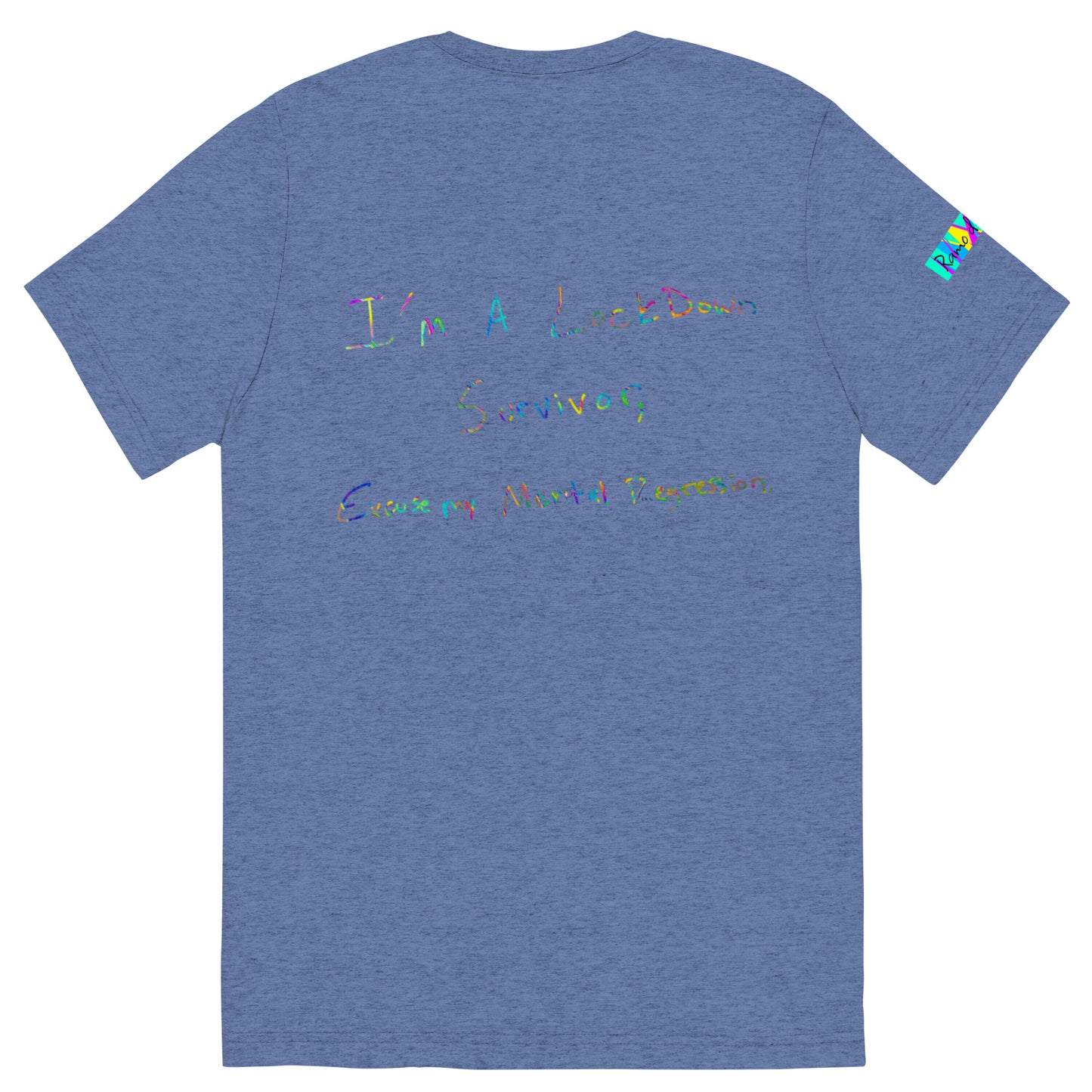 Ramo de OLor x I'm A Lockdown Survivor Excuse My Mental Regression - Handwritten Expressions I