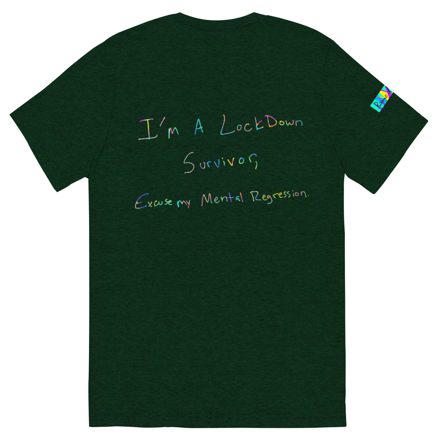 Ramo de OLor x I'm A Lockdown Survivor Excuse My Mental Regression - Handwritten Expressions I