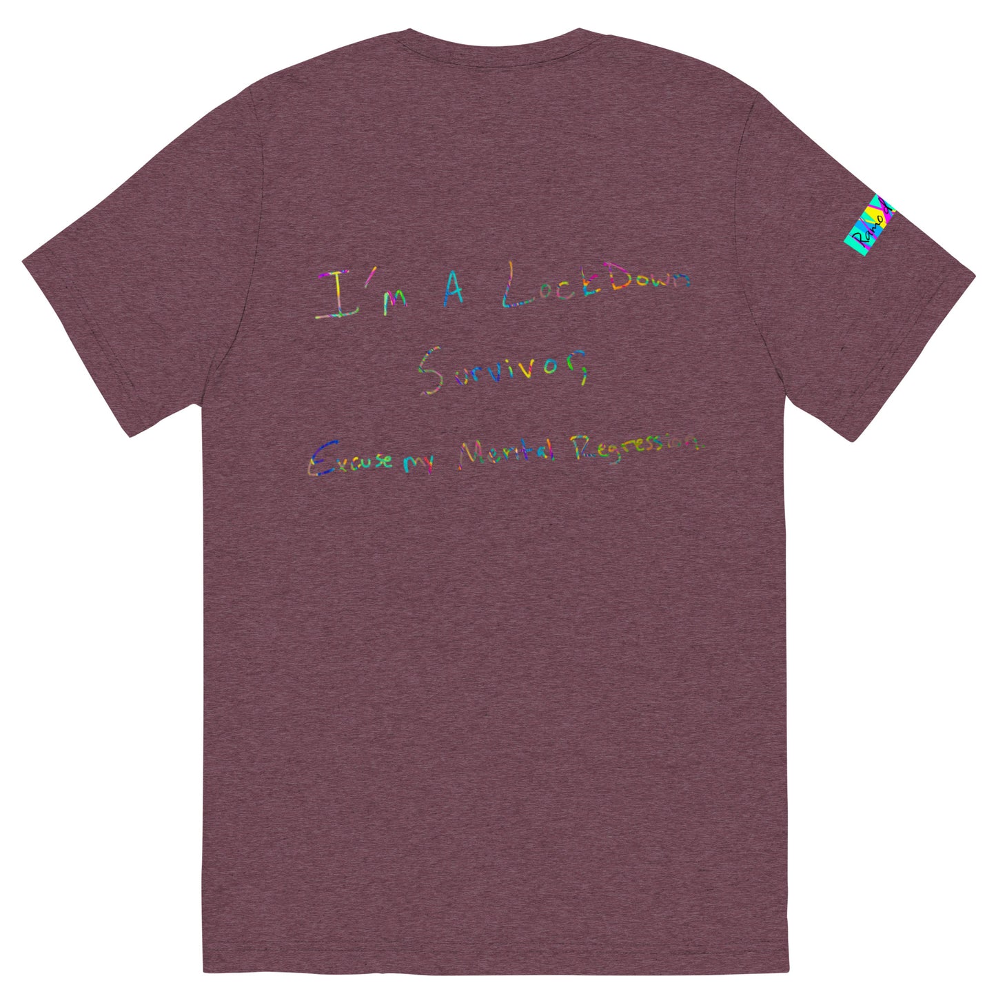Ramo de OLor x I'm A Lockdown Survivor Excuse My Mental Regression - Handwritten Expressions I