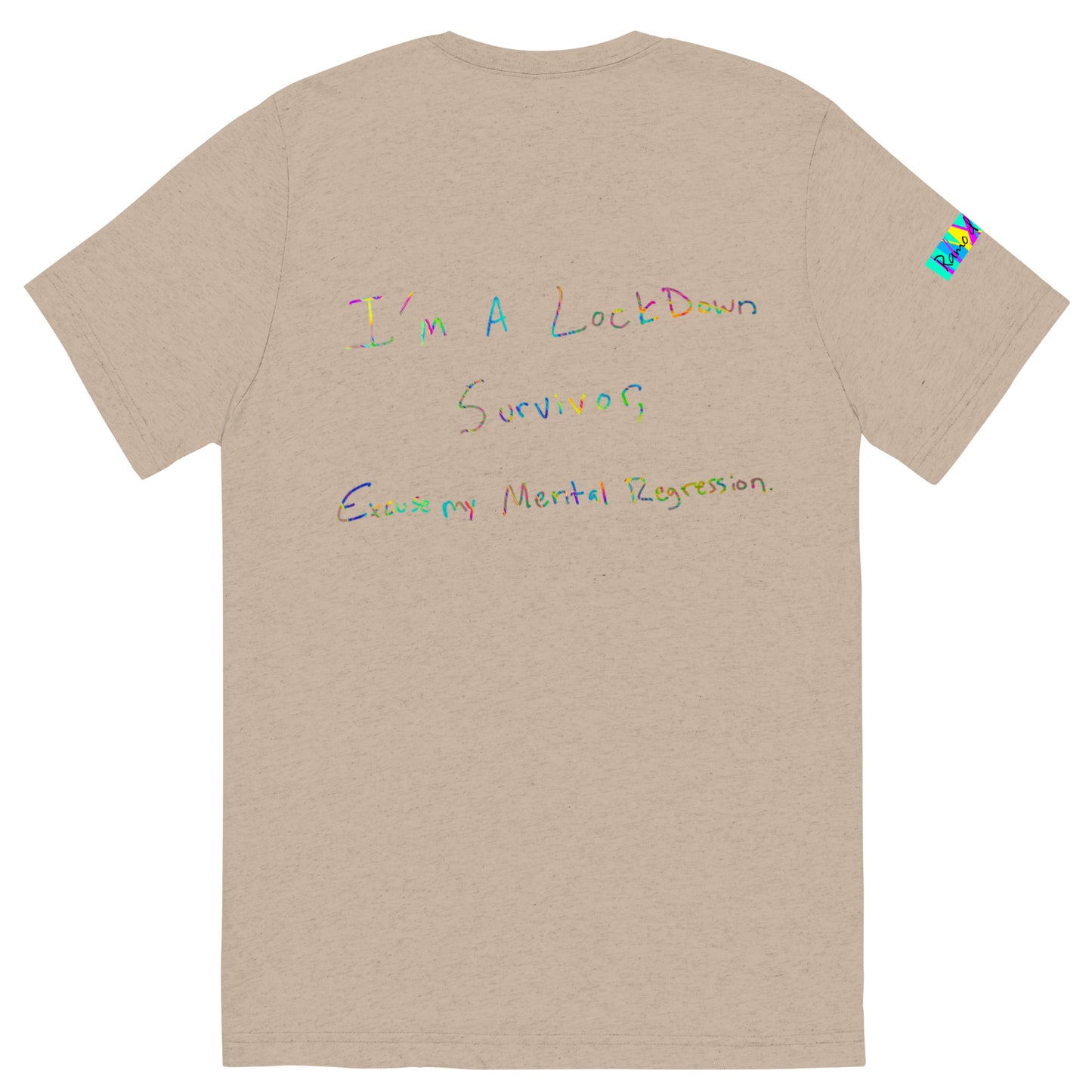 Ramo de OLor x I'm A Lockdown Survivor Excuse My Mental Regression - Handwritten Expressions I