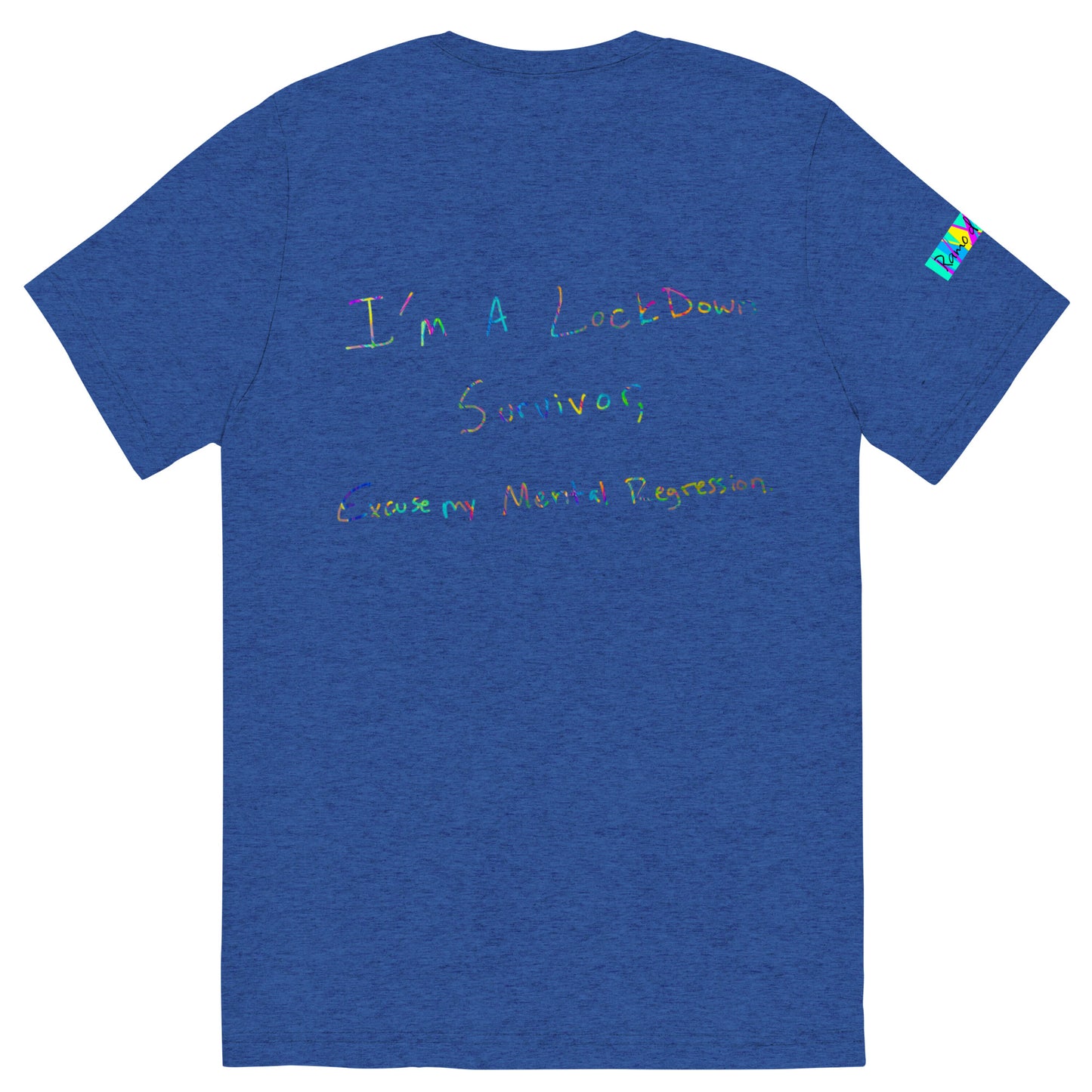 Ramo de OLor x I'm A Lockdown Survivor Excuse My Mental Regression - Handwritten Expressions I