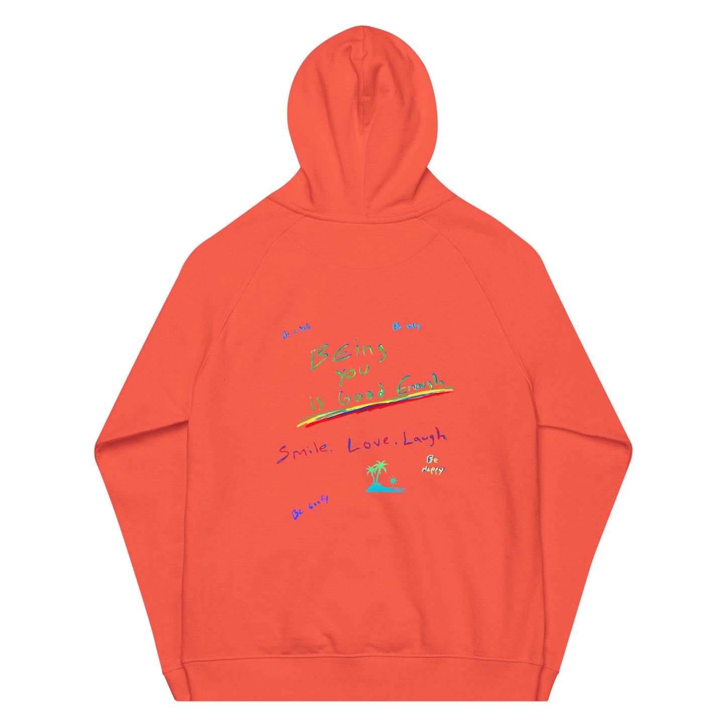 Ramo de OLor X Being You Is Good Enough Organic Hoodie