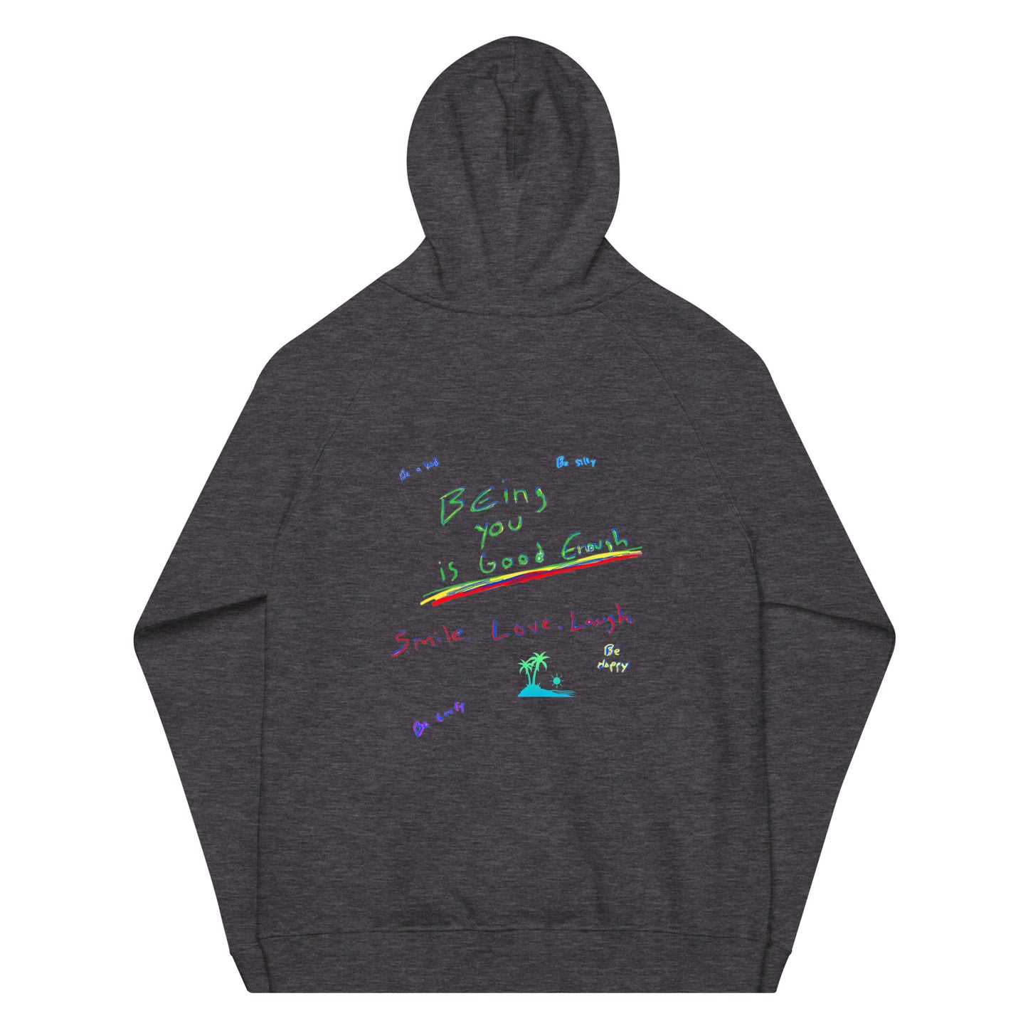 Ramo de OLor X Being You Is Good Enough Organic Hoodie