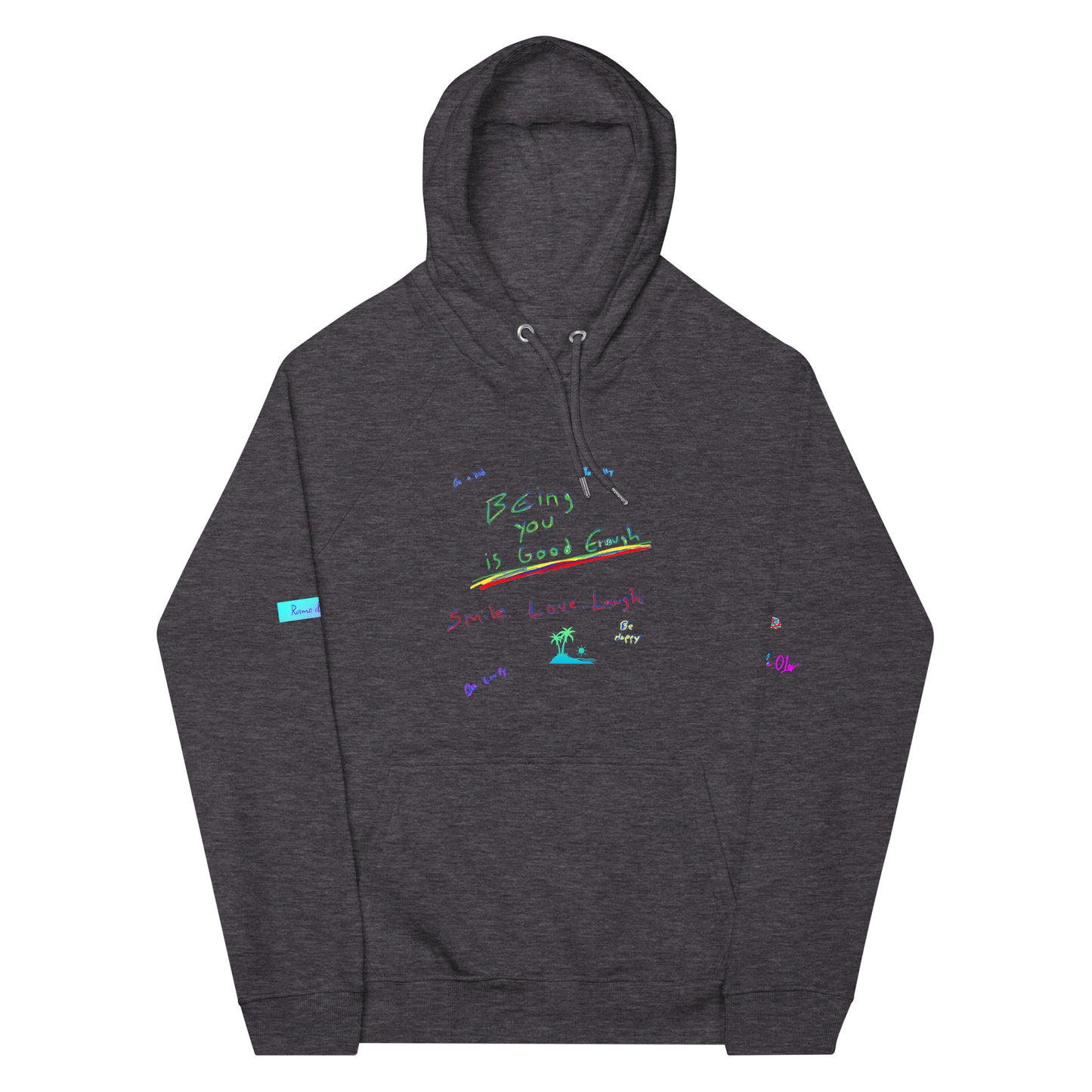 Ramo de OLor X Being You Is Good Enough Organic Hoodie