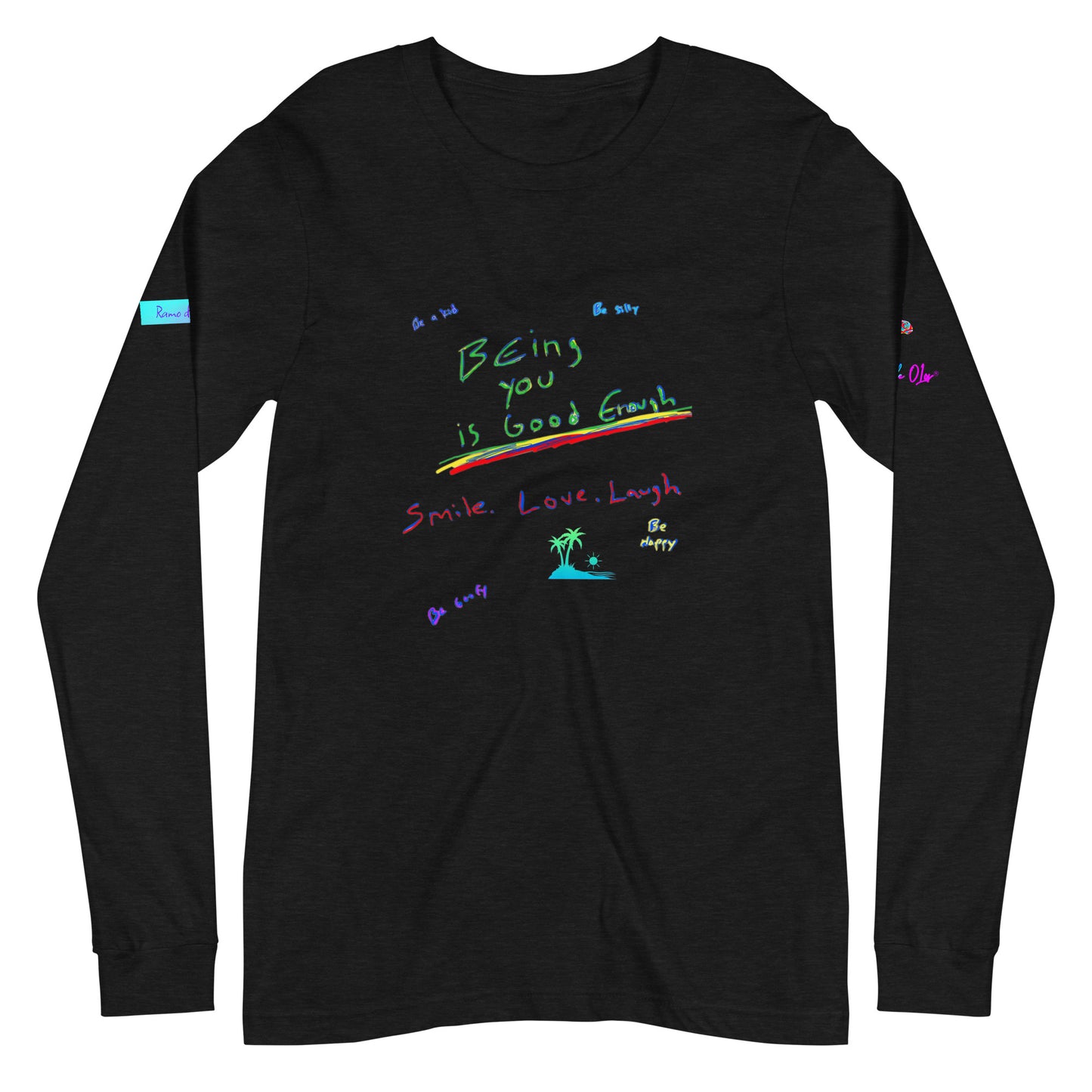 Ramo de OLor X Being You Is Good Enough Long Sleeve