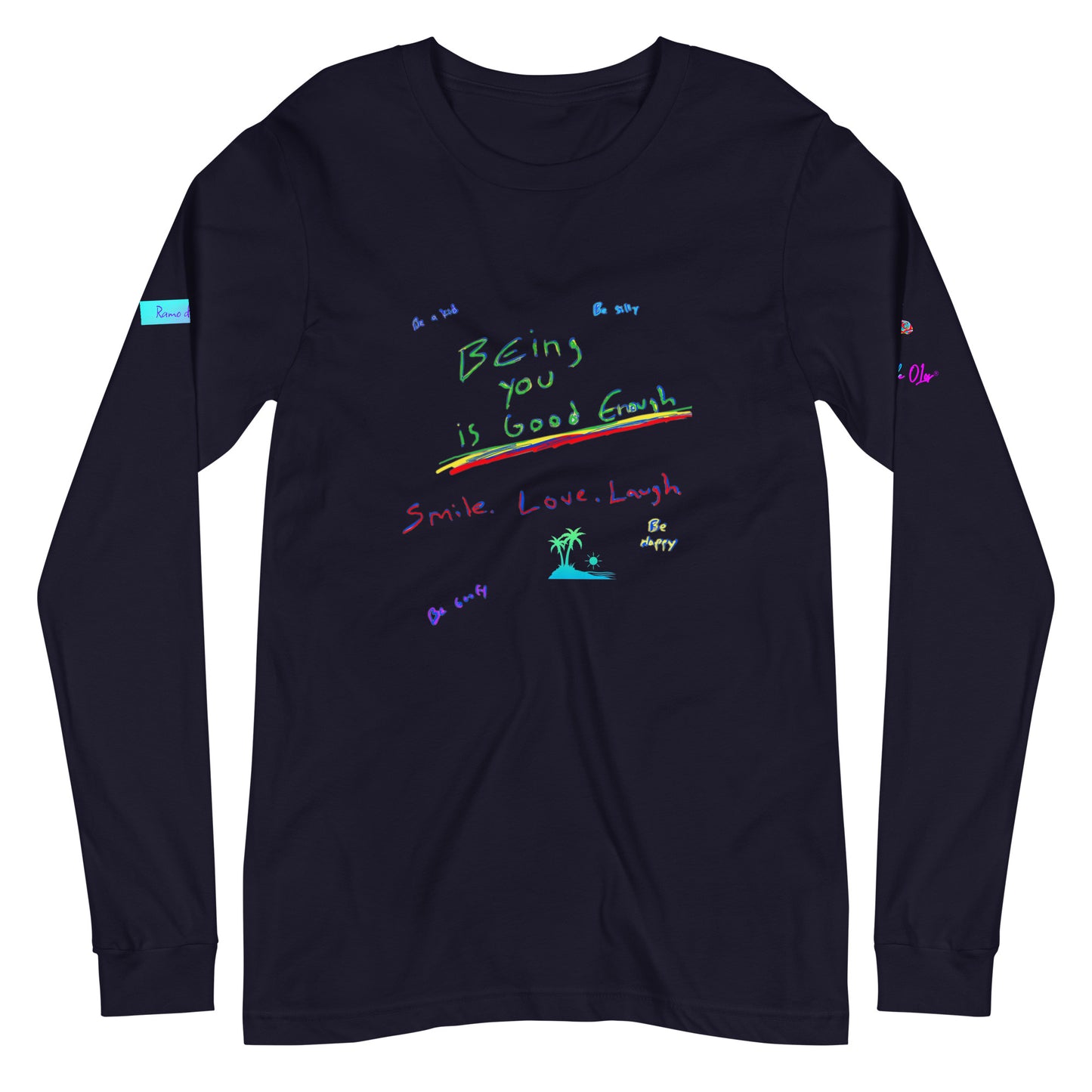 Ramo de OLor X Being You Is Good Enough Long Sleeve