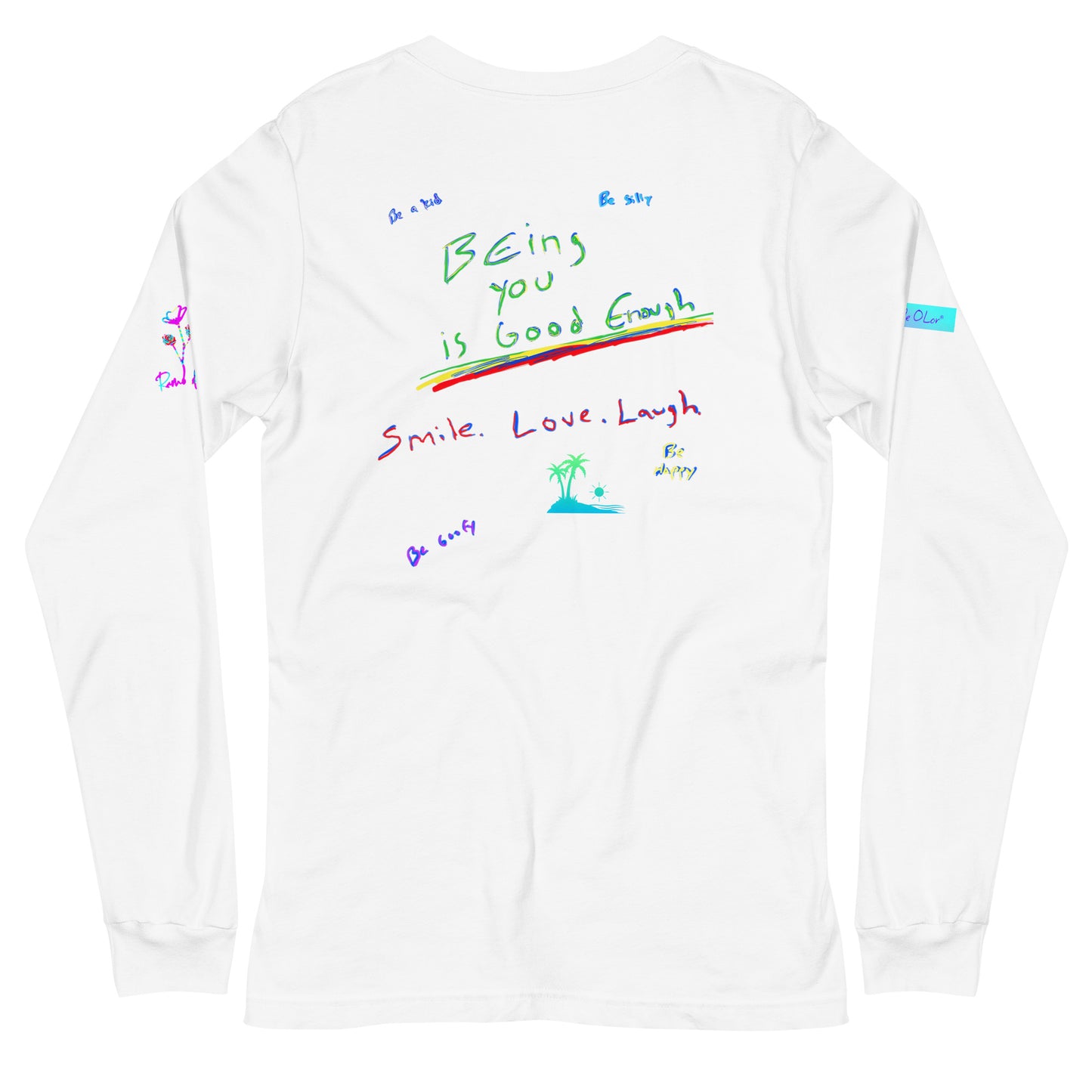 Ramo de OLor X Being You Is Good Enough Long Sleeve